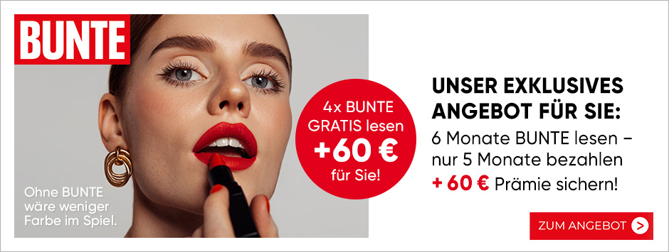 BUNTE - 6 Monate lesen - 60 € Scheck erhalten