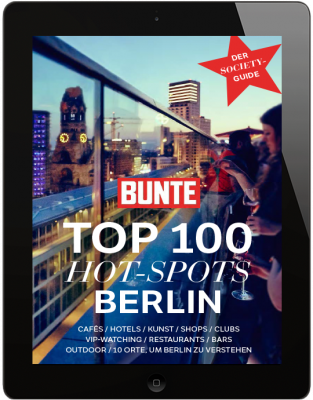 BUNTE Top 100 Hot Spots Berlin - Sommer 2018 